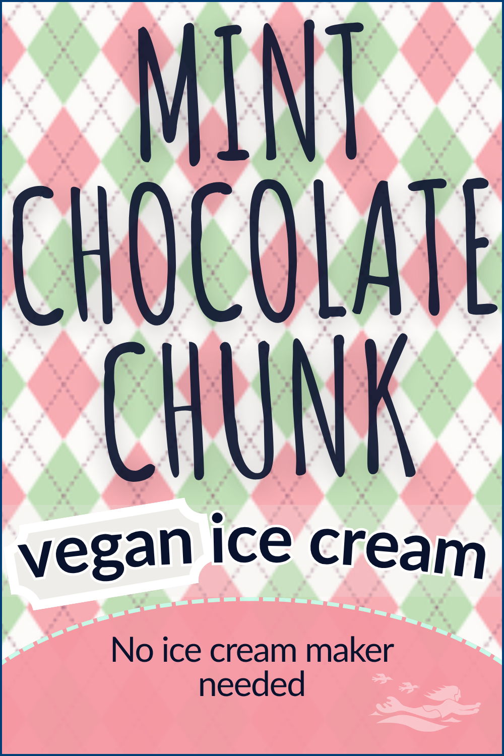 A Pinterest Pin poster-style board that says Mint Chocolate Chunk Vegan Ice Cream, inspired by one of my children who has severe, anaphylactic food allergies yet we are still sailing. It's great to travel with our own allergy-safe, floating kitchen and galley.
