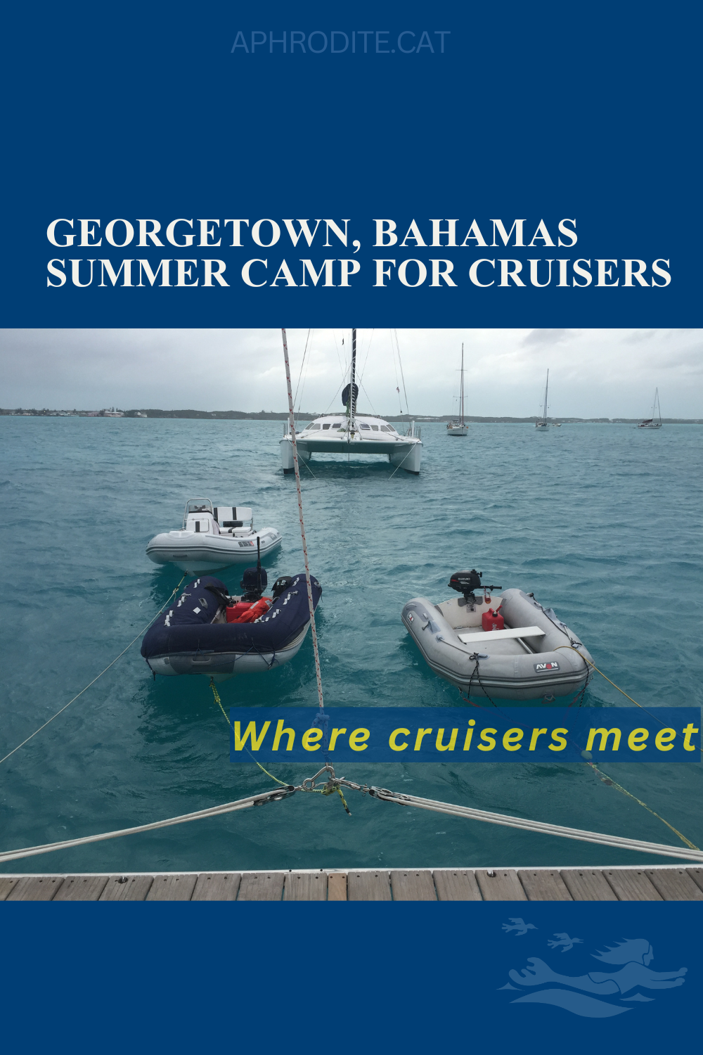 Dinghies tied together on the back of our catamaran in Georgetown, Bahamas, which is a social hub in paradise.