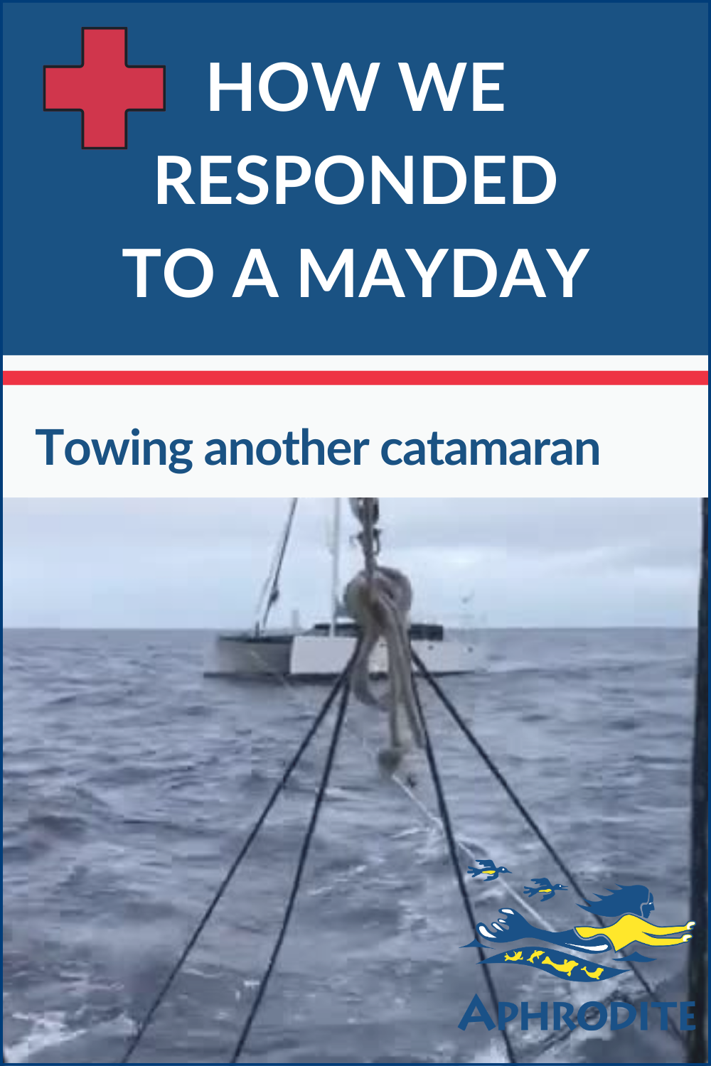 Shows SV Aphrodite, towing another catamaran on the way to Fiji during an emergency situation.